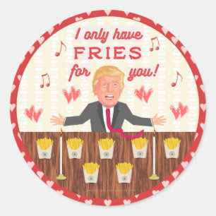 Funny Donald Trump Fast Food Fries Valentinstag Runder Aufkleber