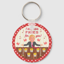 Funny Donald Trump Fast Food Fries Valentinstag Schlüsselanhänger