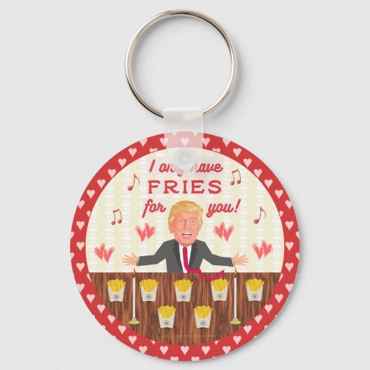 Funny Donald Trump Fast Food Fries Valentinstag Schlüsselanhänger (Vorderseite)
