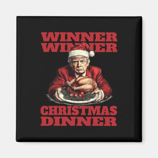 Funny Donald Trump Gewinner Weihnachtsessen Magnet (Vorne)