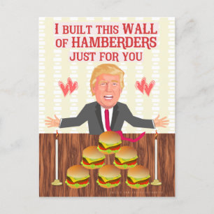 Funny Donald Trump Hamberders Wall Valentine's Day Feiertagspostkarte