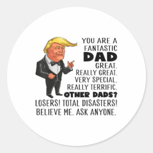 Funny Donald Trump hat einen fantastischen Vater G Runder Aufkleber