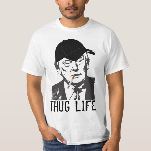 Funny Donald Trump T - Shirt, THUG LIFE T-Shirt (Vorderseite)