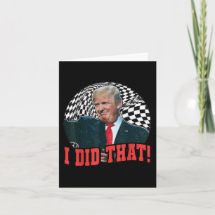 Funny Donald Trump tat ich das Karte