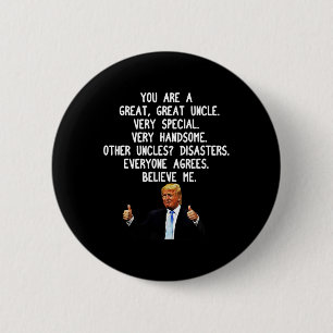 Funny Donald Trump Uncle Gag Geschenk Konservative Button