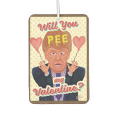 Funny Donald Trump Valentine's Day Pee Tape Joke Autolufterfrischer (Vorderseite)