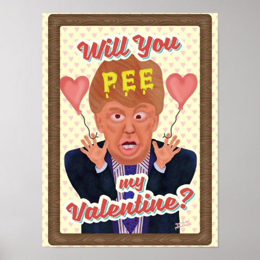 Funny Donald Trump Valentine's Day Pee Tape Joke Poster (Vorne)