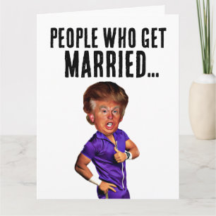 FUNNY DONALD TRUMP WEDD GRATULALALATIONS CARDS KARTE