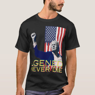 Funny Donald Trump wird nie aufhören, zu Sa zu käm T-Shirt