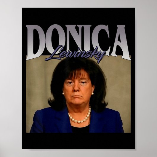 Funny Donica Lewinsky Meme Shirt Big Beautiful Bil Poster (Vorne)