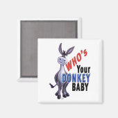 Funny Donkey, wer ist dein Donkey Baby? Magnet (Vorderseite/Rückseite)