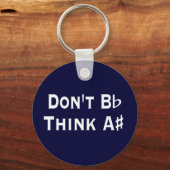 Funny Dont B Flat Think A Sharp Music Schlüsselanh Schlüsselanhänger (Vorderseite)