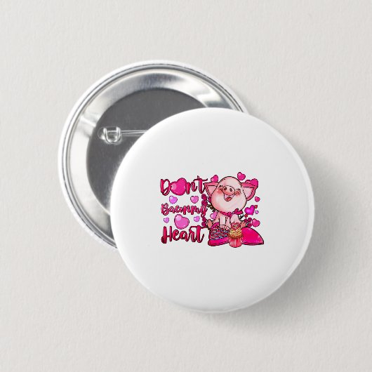 Funny Dont Bacon My Heart Cute G Valentines Da  Button (Vorne & Hinten)