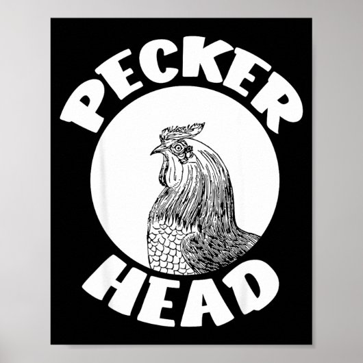 Funny Don't Be A Clucking Pecker Head Chicken Farm Poster (Vorne)