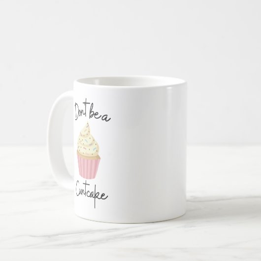 Funny Don't be a Cuntcake Kaffeetasse (Vorderseite Links)
