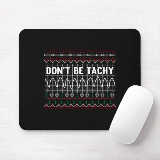 Funny Don't Be Tachy Ems Long Sleeve Mousepad (Mit Mouse)