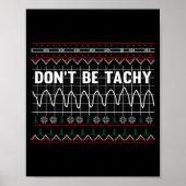 Funny Don't Be Tachy Ems Long Sleeve  Poster (Vorne)