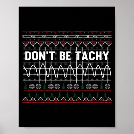 Funny Don't Be Tachy Ems Long Sleeve  Poster (Vorne)