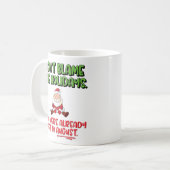 Funny "Don't Blame the Holidays" Weihnachten Kaffeetasse (Vorderseite Links)