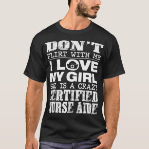 Funny Dont Flirt mit mir mein Mädchen ist ein ver T-Shirt