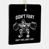 Funny Don't Furz Fitness Gym Workout Keramikornament (Rechts)