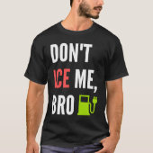 Funny Don't Ice Me Bro Electric Car T-Shirt (Vorderseite)