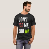 Funny Don't Ice Me Bro Electric Car T-Shirt (Vorne ganz)