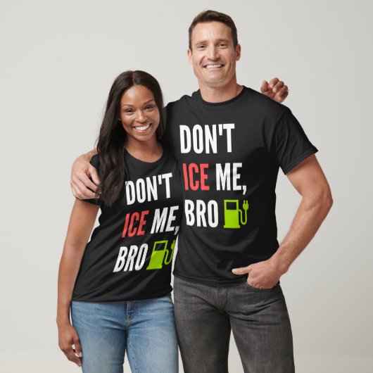 Funny Don't Ice Me Bro Electric Car T-Shirt (Unisex)