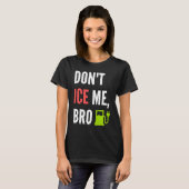 Funny Don't Ice Me Bro Electric Car T-Shirt (Vorne ganz)