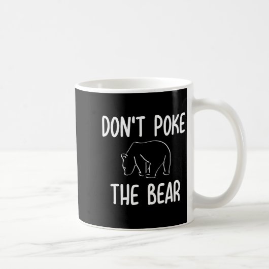 Funny Don't Ke The Bear Joke Sarcastic Family  Kaffeetasse (Rechts)