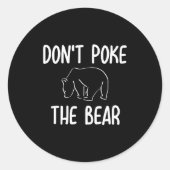 Funny Don't Ke The Bear Joke Sarcastic Family Runder Aufkleber (Vorderseite)