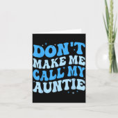 Funny Don't Make Me Call My Auntie Boys Kids Retro Karte (Vorderseite)