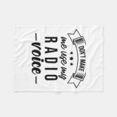 Funny Dont Make Me Use My Radio Voice Radio Opera  Fleecedecke (Vorderseite (Horizontal))