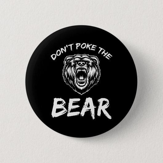 Funny Dont Poke The Bear Jagd Camping J Button (Vorderseite)