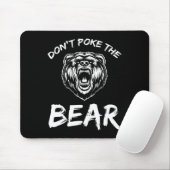 Funny Dont Poke The Bear Jagd Camping J Mousepad (Mit Mouse)