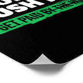 Funny Don't Rush Me I Get Paid By The Hour Sarcasm Poster (Ecke)