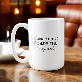 Funny Don't Scare Me Simple Typografie Kaffeetasse
