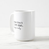 Funny Don't Scare Me Simple Typografie Kaffeetasse (Vorderseite Links)