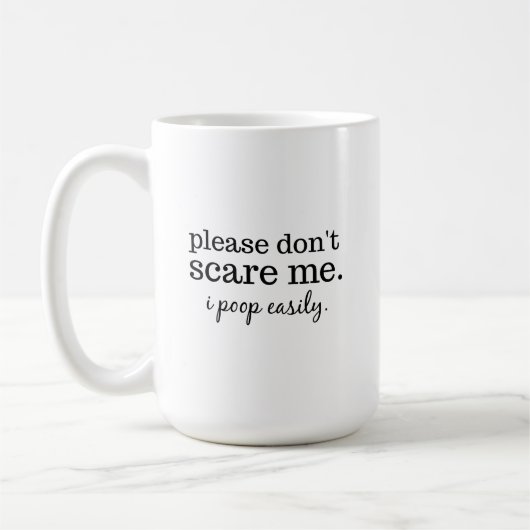 Funny Don't Scare Me Simple Typografie Kaffeetasse (Links)