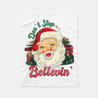 Funny Don't Stop Believing Santa Claus Matching Xm Fleecedecke