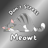 Funny Don't Stress Meowt Cat T-Shirt