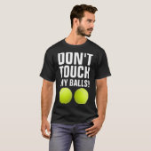 Funny Dont Touch My Pandemic Tennis T-Shirt (Vorne ganz)