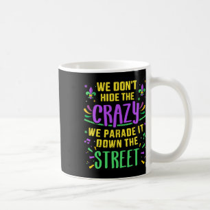 Funny Don't versteckt verrückte Parade Down Street Kaffeetasse