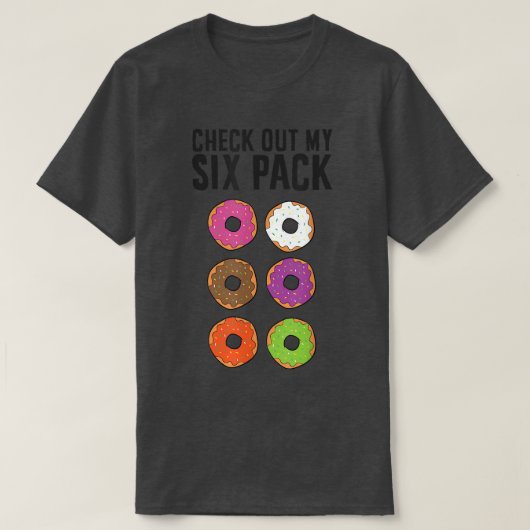 Funny Donut Lover Check Out My Six Pack T-Shirt (Design vorne)