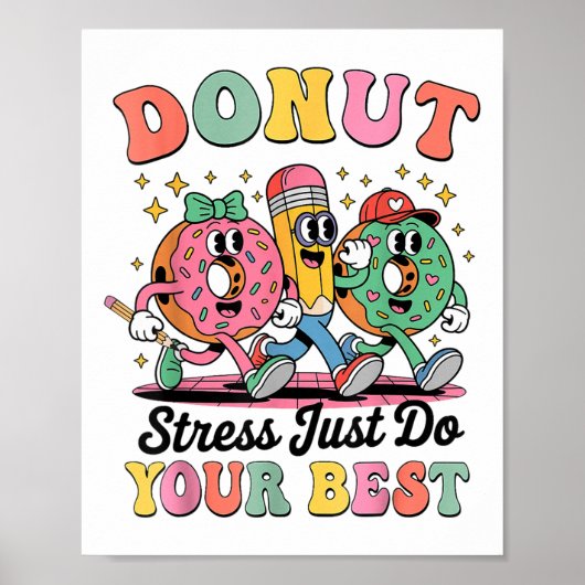 Funny Donut Stress nur tun Sie Ihr bestes Groovy G Poster (Vorne)
