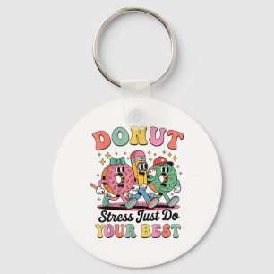 Funny Donut Stress nur tun Sie Ihr bestes Groovy G Schlüsselanhänger