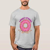 Funny Donut Stress Yoga Donut T-Shirt (Vorderseite)