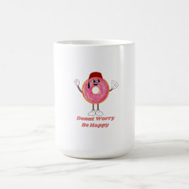 Funny Donut T-Shirt – Donut Worry Be Happy Gift Kaffeetasse