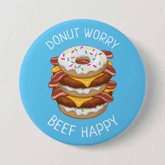Funny Donut Worry Beef Happy Bacon Cheeseburger Button (Vorderseite)