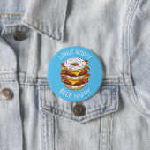 Funny Donut Worry Beef Happy Bacon Cheeseburger Button (Beispiel)